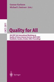 Paperback Quality for All: 4th Cost 263 International Workshop on Quality of Future Internet Services, Qofis 2003, Stockholm, Sweden, October 1-2 Book