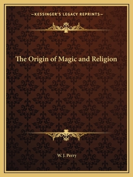 Paperback The Origin of Magic and Religion Book