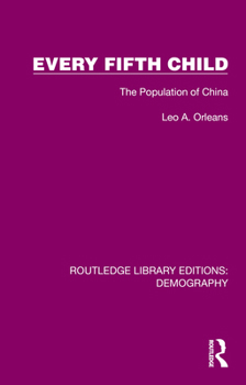 Hardcover Every Fifth Child: The Population of China Book