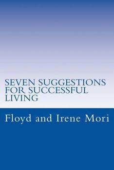 Paperback Seven Suggestions For Successful Living: Live Up To Your Potential Book