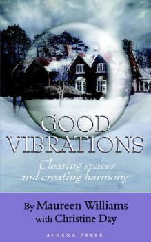 Paperback Good Vibrations: Clearing Spaces and Creating Harmony Book