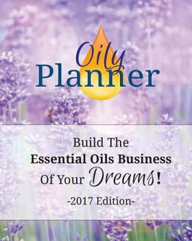 Paperback Oily Planner - 2017 Edition Book