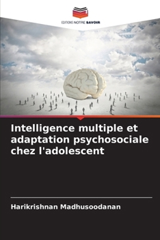 Paperback Intelligence multiple et adaptation psychosociale chez l'adolescent [French] Book