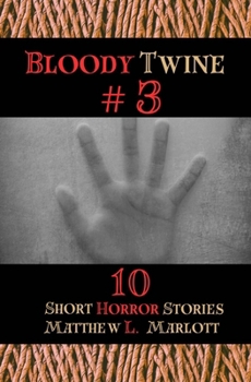 Paperback Bloody Twine #3: Twisted Tales with Twisted Endings Book