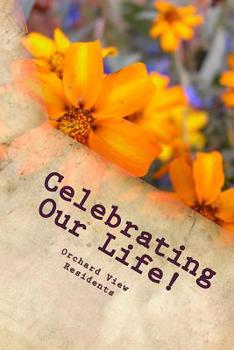 Paperback Celebrating Our Life: Reminiscing Residents Book