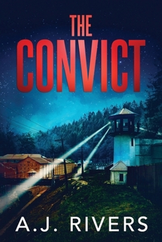 The Convict (Dean Steele Mystery Thriller) - Book #6 of the Dean Steele