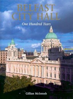 Hardcover Belfast City Hall: One Hundred Years Book