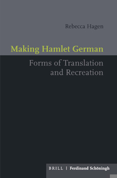 Hardcover Making Hamlet German: Forms of Translation and Recreation Book