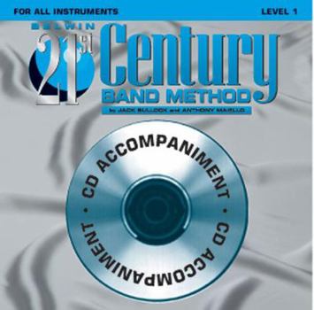 Audio CD Belwin 21st Century Band Method, Level 1: For All Instruments Book