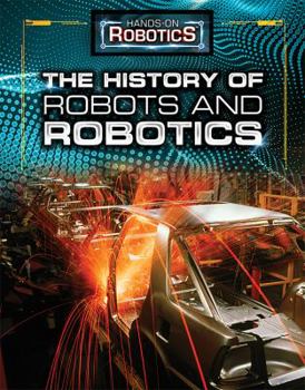 Library Binding The History of Robots and Robotics Book