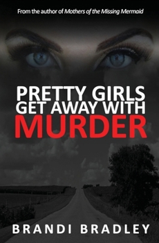 Paperback Pretty Girls Get Away With Murder Book