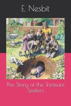 Paperback The Story of the Treasure Seekers Book