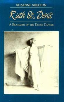 Paperback Ruth St. Denis: A Biography of the Divine Dancer Book