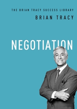 Negotiation - Book  of the Brian Tracy Success Library