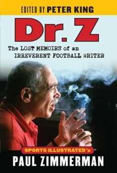 Hardcover Dr. Z: The Lost Memoirs of an Irreverent Football Writer Book