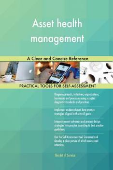 Paperback Asset health management A Clear and Concise Reference Book