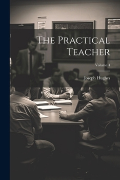 Paperback The Practical Teacher; Volume 4 Book