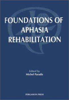 Hardcover Foundations of Aphasia Rehabilitation Book