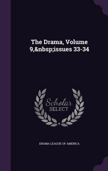 Hardcover The Drama, Volume 9, issues 33-34 Book