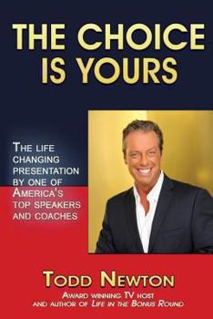 Paperback The Choice Is Yours: 6 Keys To Putting Your Best Into Action Book