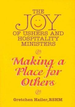 Paperback The Joy of Ushers and Hospitality Ministers Book