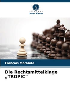 Paperback Die Rechtsmittelklage "TROPIC" [German] Book
