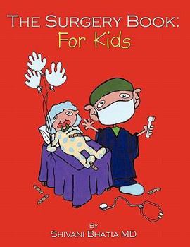 Paperback The Surgery Book: For Kids Book