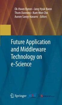 Hardcover Future Application and Middleware Technology on e-Science Book