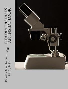 Paperback Deadly Diseases: An Inside Look Book
