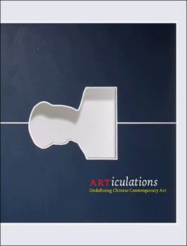 Paperback ARTiculations: Undefining Chinese Contemporary Art Book