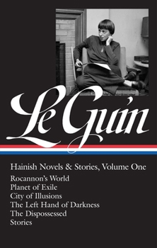 Hardcover Ursula K. Le Guin: Hainish Novels and Stories Vol. 1 (Loa #296): Rocannon's World / Planet of Exile / City of Illusions / The Left Hand of Darkness / Book