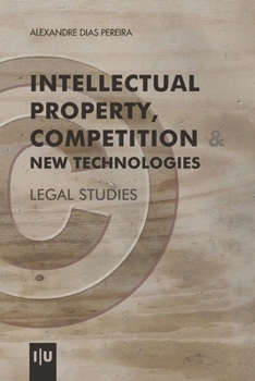 Intellectual Property, Competition & New Technologies (Investigação)