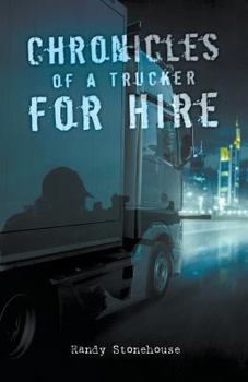 Paperback Chronicles of a Trucker for Hire Book