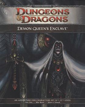 Paperback Demon Queen's Enclave: An Adventure for Characters of 14th-17th Level Book