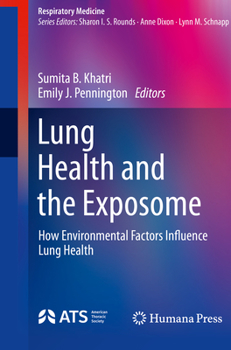 Paperback Lung Health and the Exposome: How Environmental Factors Influence Lung Health Book