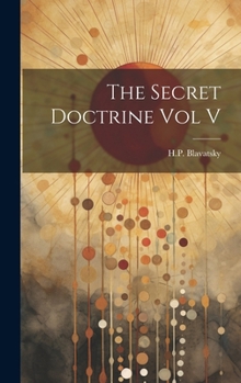 Hardcover The Secret Doctrine Vol V Book