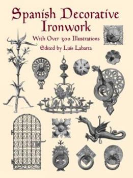 Paperback Spanish Decorative Ironwork (Dover Jewelry and Metalwork) Book