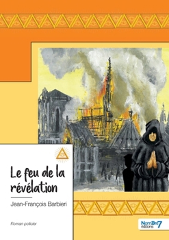 Paperback Le feu de la révélation [French] Book
