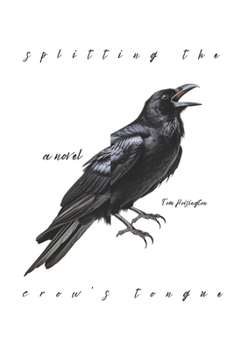 Paperback Splitting The Crow's Tongue Book