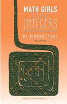 Math Girls Talk about Integers - Book #2 of the Math Girls Talk About...