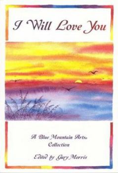 Paperback I Will Love You: A Collection of Poems Book