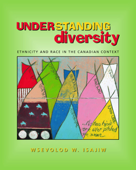 Paperback Understanding Diversity: Ethnicity and Race in the Canadian Context Book