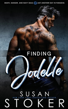 Finding Jodelle - Book #7 of the SEAL Team Hawaii