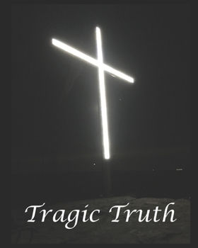 Paperback Tragic Truth Book