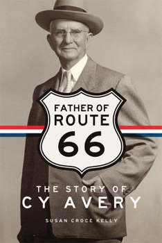 Hardcover Father of Route 66: The Story of Cy Avery Book