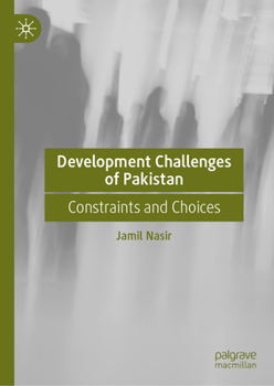 Hardcover Development Challenges of Pakistan: Constraints and Choices Book