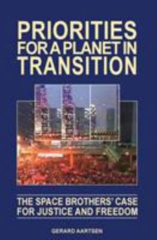 Paperback Priorities for a Planet in Transition - The Space Brothers' Case for Justice and Freedom Book