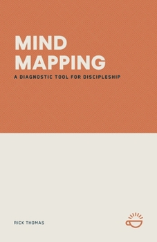 Mind Mapping: A Diagnostic Tool for Discipleship