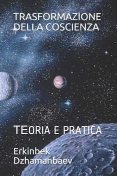 Paperback Trasformazione Della Coscienza: ТЕoria E Pratica [Italian] Book