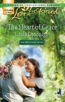 The Heart of Grace - Book #3 of the Brothers' Bond